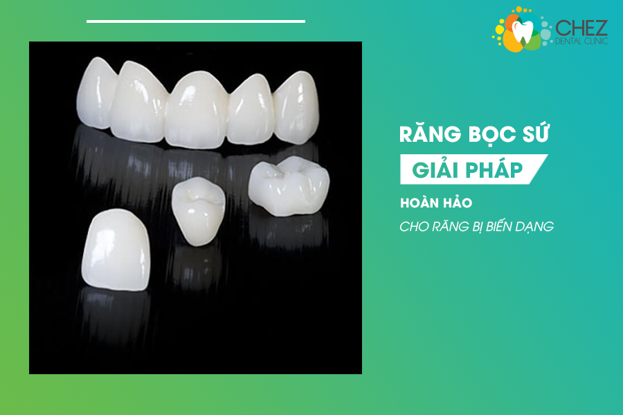 Bọc răng sứ là giải pháp hoàn hảo